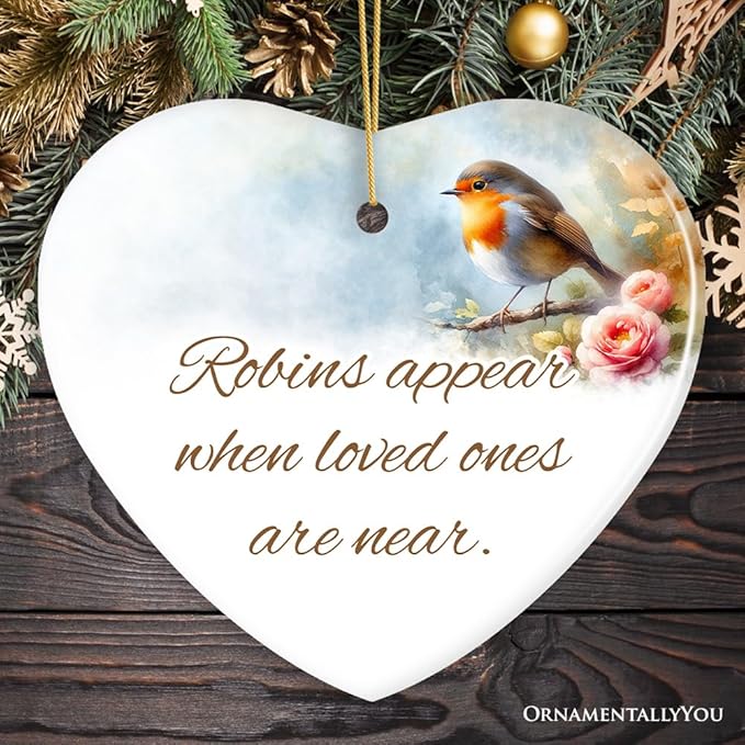 Robins Appear When Loved Ones are Near Ornament, Christmas Memory Gift, Version 1