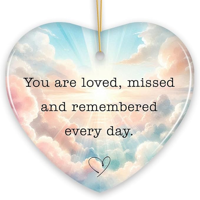 Loved, Missed, Remembered Every Day Ornament, Heartfelt Christmas Remembrance Keepsake