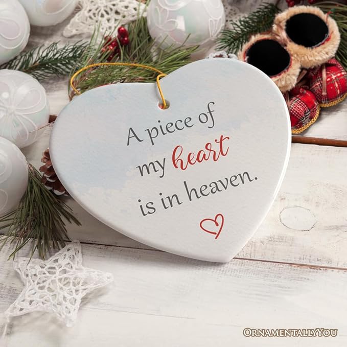 A Piece of My Heart is in Heaven Ornament, Christmas Memorial Keepsake