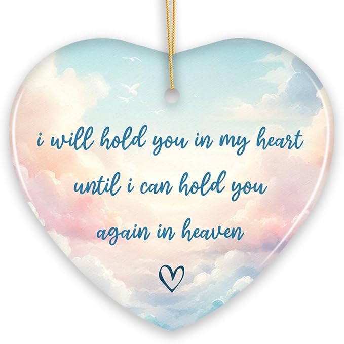 Hold You in My Heart Ornament, Christmas Memorial Keepsake