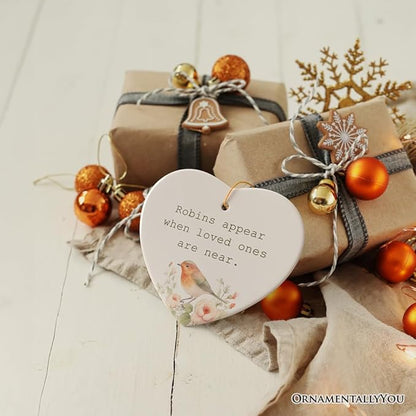 Robins Appear When Loved Ones are Near Ornament, Christmas Memory Gift, Version 2