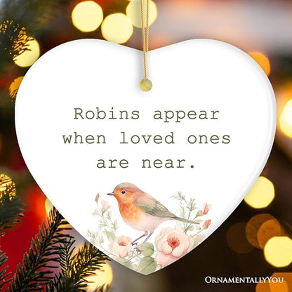 Robins Appear When Loved Ones are Near Ornament, Christmas Memory Gift, Version 2