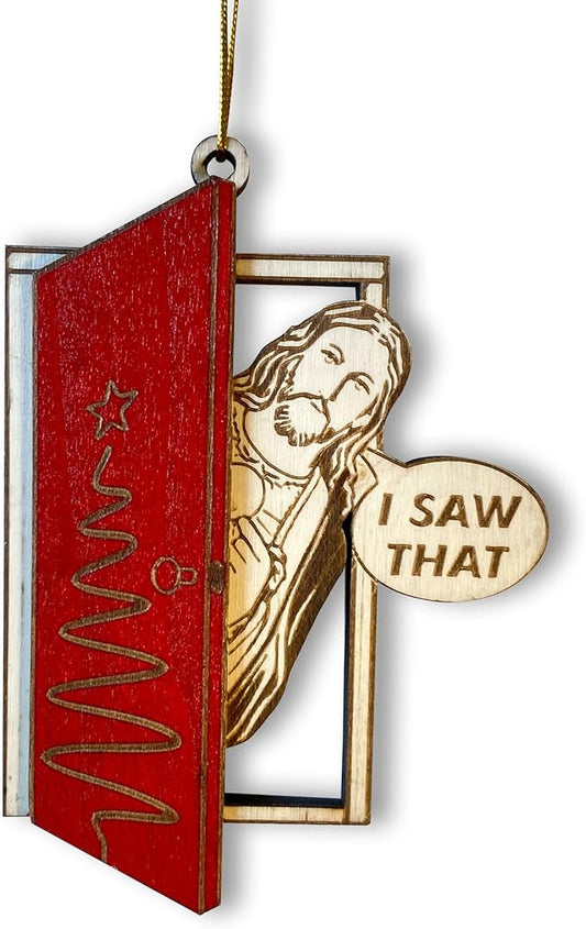 I Saw That Christmas Ornament - Humorous and Inspirational Christian Holiday Decoration