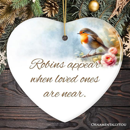 Robins Appear When Loved Ones are Near Ornament, Christmas Memory Gift, Version 1