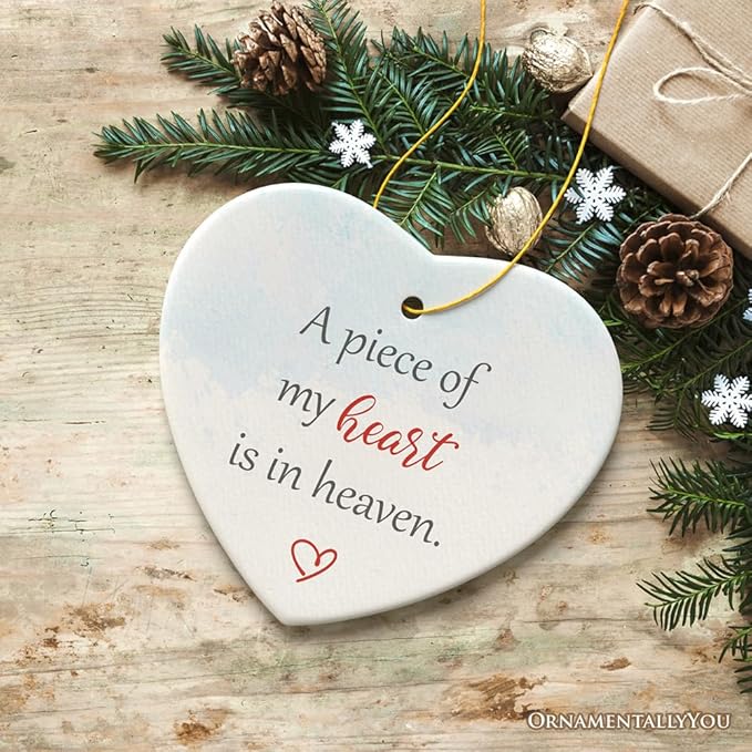 A Piece of My Heart is in Heaven Ornament, Christmas Memorial Keepsake
