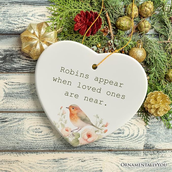 Robins Appear When Loved Ones are Near Ornament, Christmas Memory Gift, Version 2