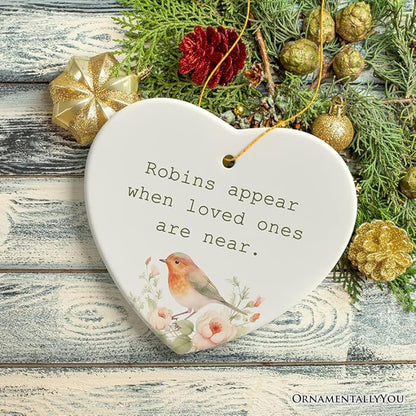 Robins Appear When Loved Ones are Near Ornament, Christmas Memory Gift, Version 2