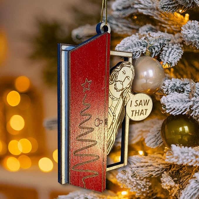 I Saw That Christmas Ornament - Humorous and Inspirational Christian Holiday Decoration