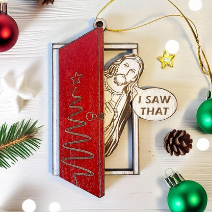I Saw That Christmas Ornament - Humorous and Inspirational Christian Holiday Decoration