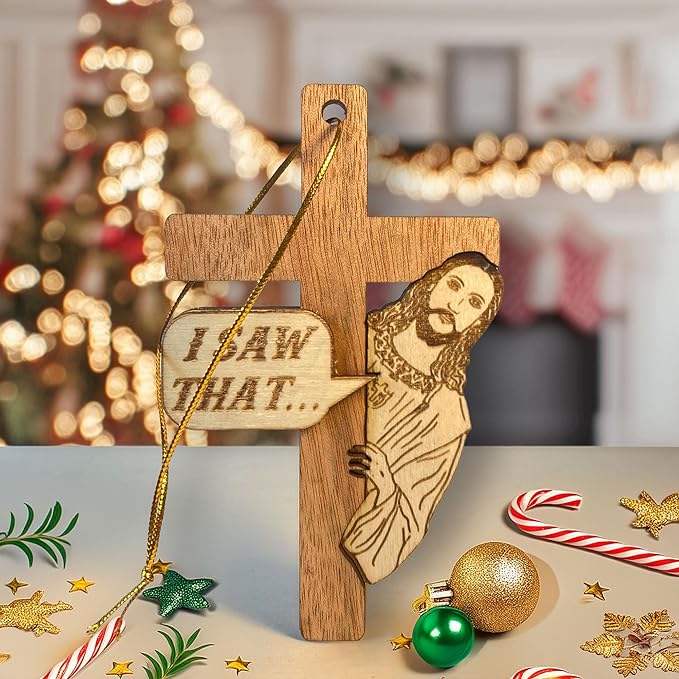 I Saw That - Christian Cross Ornament - Humorous and Inspirational Christian Christmas Decoration - Christian Faith Wooden Ornament